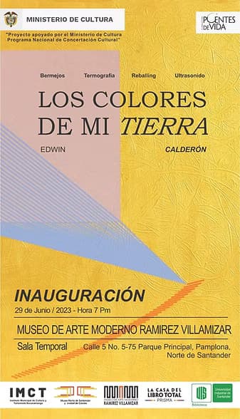 Los Colores de mi Tierra Museo de Arte Moderno Ramírez Villamizar
